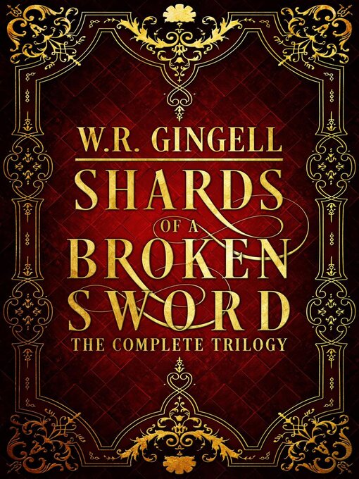 Title details for Shards of a Broken Sword by W.R. Gingell - Available